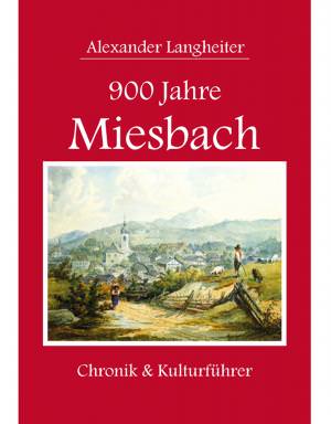 Langheiter, Alexander - 900 Jahre Miesbach